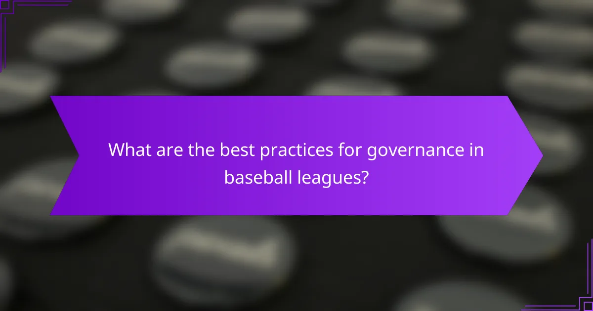 What are the best practices for governance in baseball leagues?
